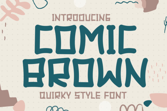 Comic Brown: A Display Font for Engaging Digital Designs