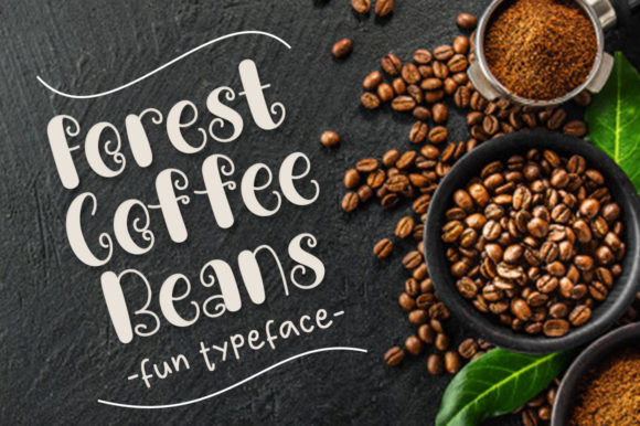 How the Forest Coffee Beans Font Can Strengthen Your Brand’s Visual Identity