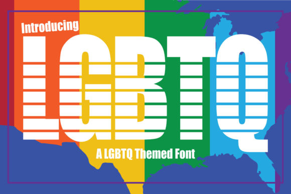 LGBTQ Font: A Bold Statement for Modern Marketing