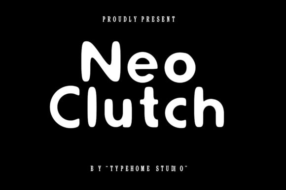 Neo Clutch: The Display Font I Keep Coming Back To