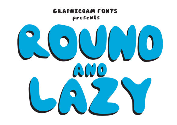 Round Lazy: A Font for Engaging Digital Campaigns