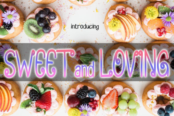 Sweet and Loving: A Delightful Display Font for Digital Design