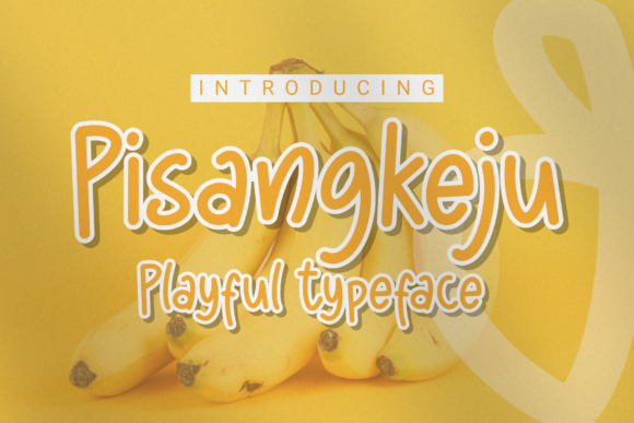 Why Pisangkeju Typeface Became Our Go-To Fun Display Font